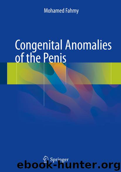 Congenital Anomalies of the Penis by Mohamed Fahmy