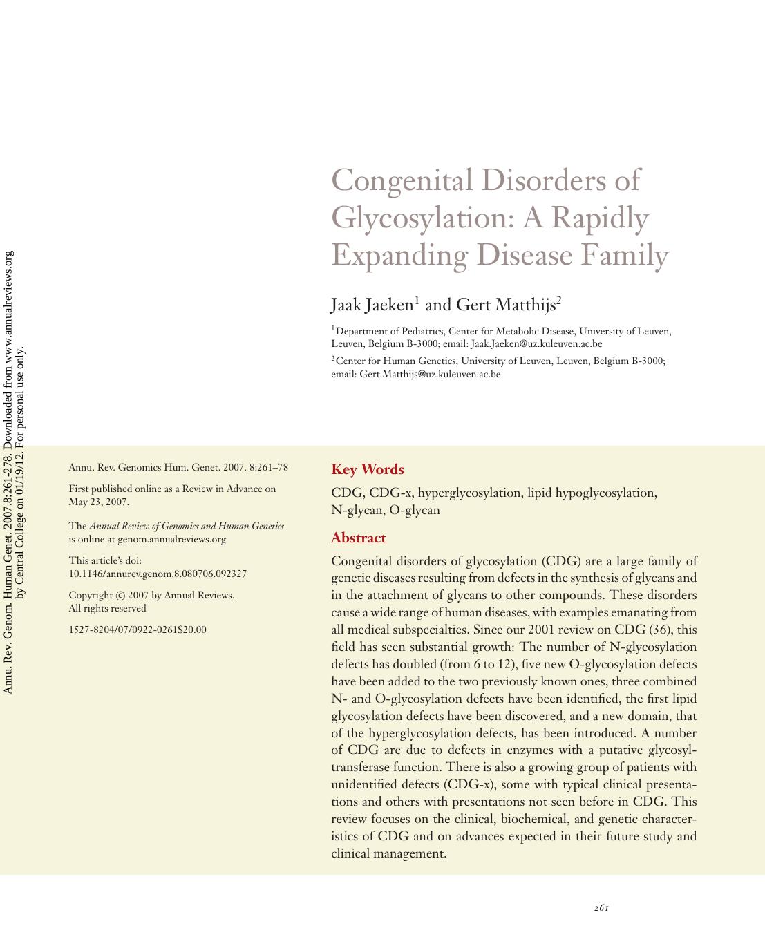 Congenital Disorders of Glycosylation: A Rapidly Expanding Disease Family by Jaak Jaeken1 & Gert Matthijs2