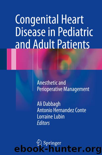 Congenital Heart Disease in Pediatric and Adult Patients by Ali Dabbagh Antonio Hernandez Conte & Lorraine Lubin