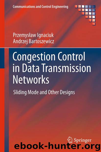 Congestion Control in Data Transmission Networks by Przemysław Ignaciuk & Andrzej Bartoszewicz