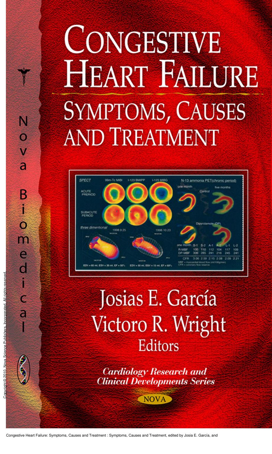 Congestive Heart Failure: Symptoms, Causes and Treatment: Symptoms, Causes and Treatment by Josia E. García; Victor R. Wright