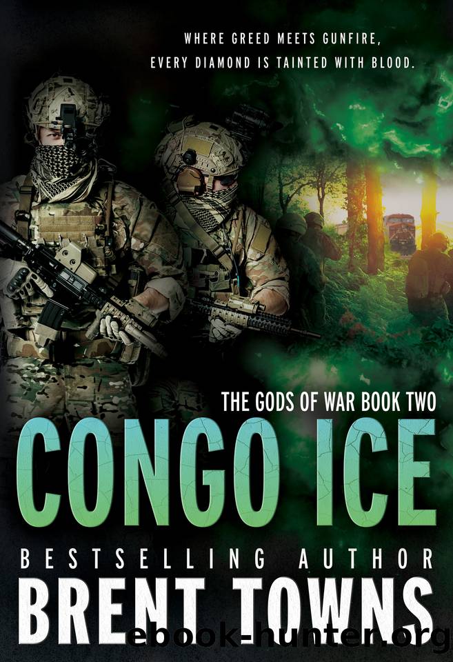 Congo Ice: An Action-Adventure Series (The Gods of War Book 2) by Brent Towns