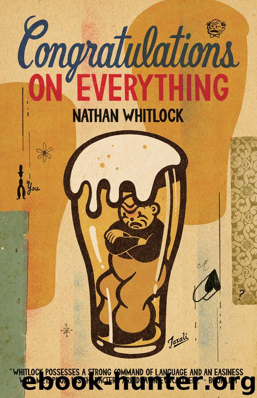Congratulations On Everything by Nathan Whitlock