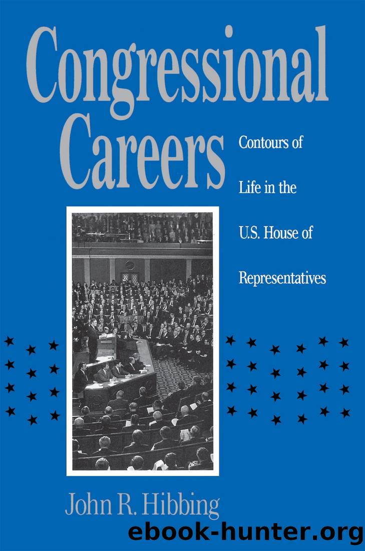 Congressional Careers: Contours of Life in the U.S. House of Representatives by John R. Hibbing