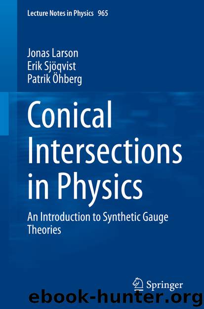 Conical Intersections in Physics by Jonas Larson & Erik Sjöqvist & Patrik Öhberg