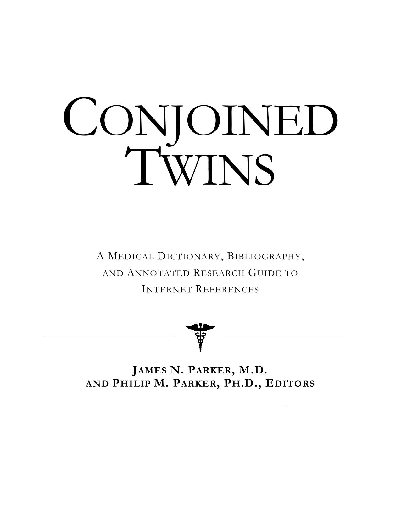 Conjoined Twins - A Medical Dictionary, Bibliography, and Annotated Research Guide to Internet References by Health Publica Icon Health Publications