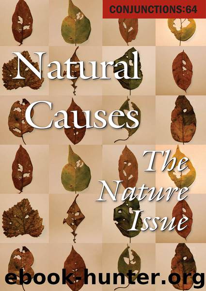 Conjunctions 64: Natural Causes by Natural Causes- The Nature Issue (retail) (epub)