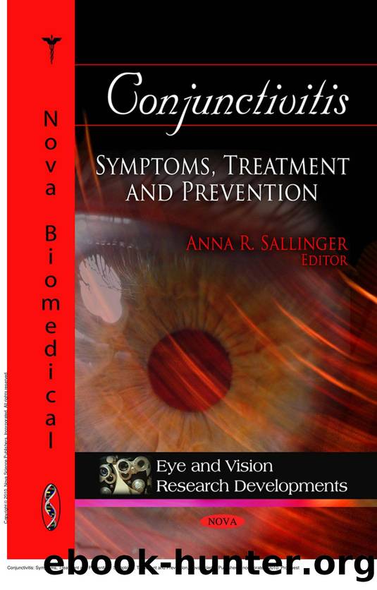 Conjunctivitis: Symptoms, Treatment and Prevention : Symptoms, Treatment and Prevention by Anna R. Sallinger