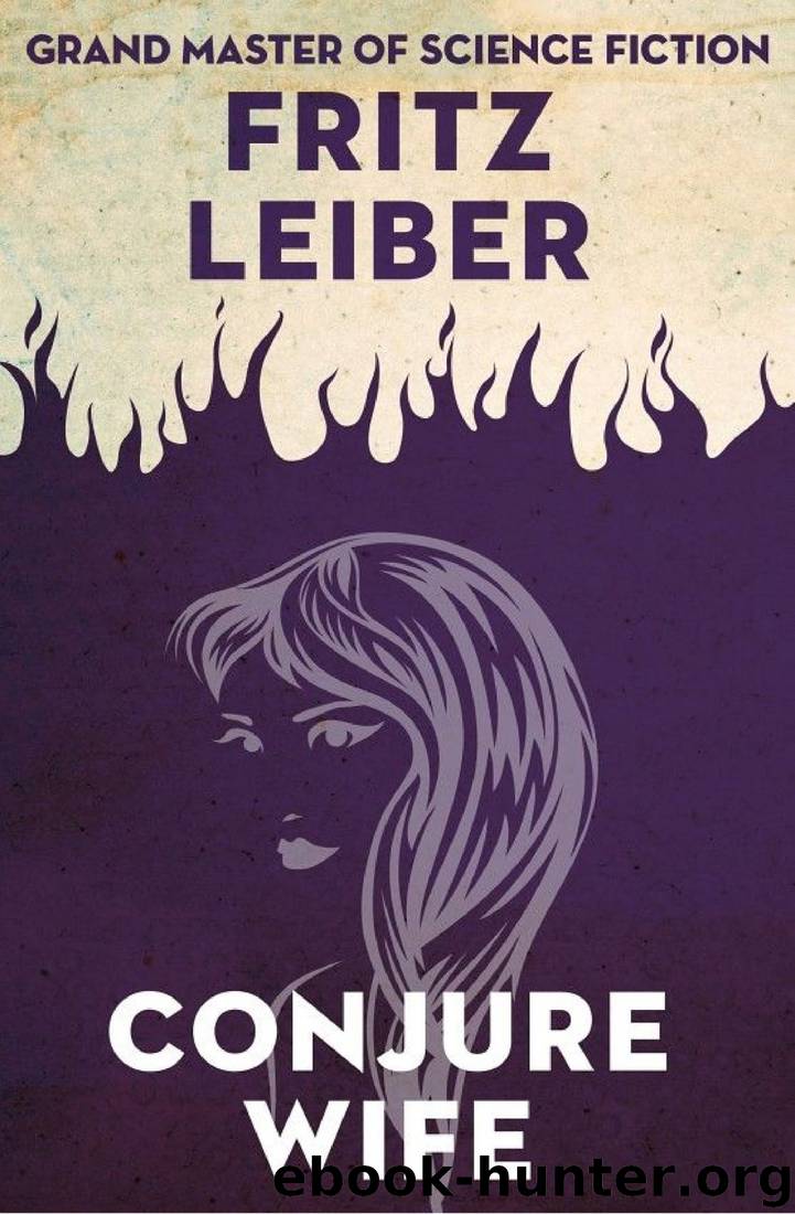 Conjure Wife (proofread) by Fritz Leiber