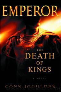 Conn Iggulden - Emperor 02 by The Death of Kings