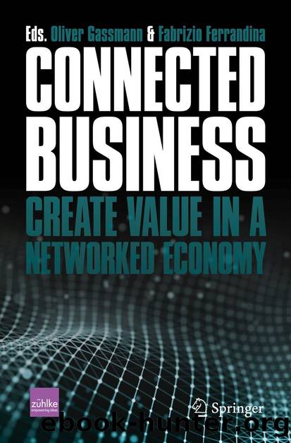 Connected Business: Create Value in a Networked Economy by Oliver Gassmann