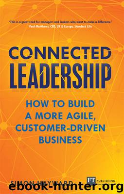 Connected Leadership: How to build a more agile, customer-driven business (Joel Giambeluca's Library) by Connected Leadership: How to build a more agile customer-driven business