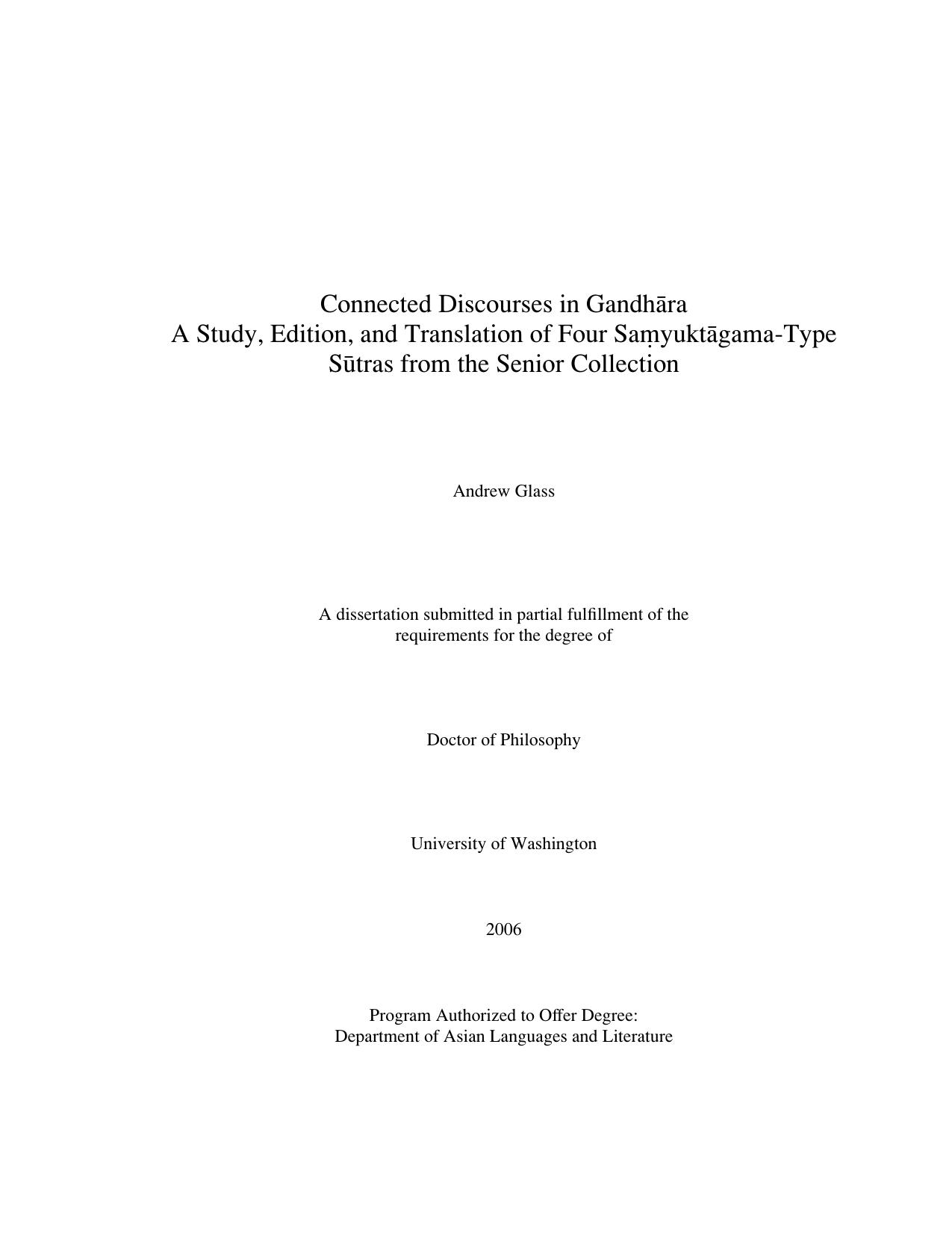 Connected discourses in GandhÄra: a study, edition, and translation of four Saá¹yuktÄgama-type sÅ«tras from the Senior Collection by Andrew Glass