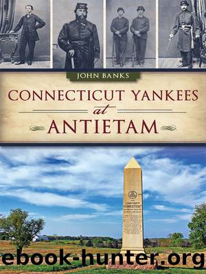 Connecticut Yankees at Antietam by John Banks