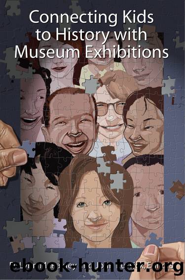 Connecting Kids to History with Museum Exhibitions by D Lynn McRainey John Russick