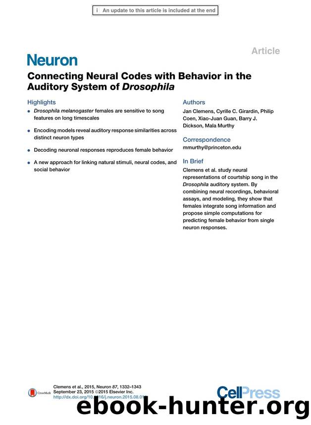 Connecting Neural Codes with Behavior in the Auditory System of Drosophila by Jan Clemens & Cyrille C. Girardin & Philip Coen & Xiao-Juan Guan & Barry J. Dickson & Mala Murthy