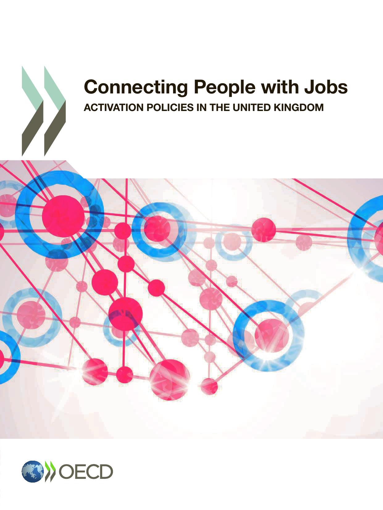 Connecting People with Jobs : Activation Policies in the United Kingdom. by OCDE OECD