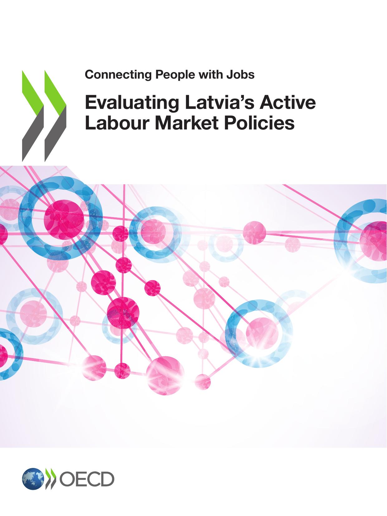 Connecting People with Jobs Evaluating Latvia's Active Labour Market Policie by Unknow