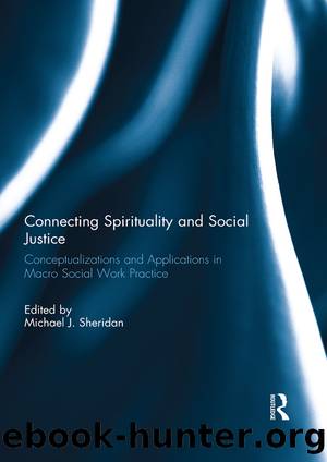 Connecting Spirituality and Social Justice by Michael J. Sheridan
