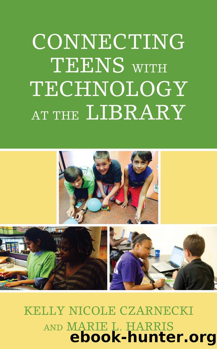 Connecting Teens with Technology at the Library by Kelly Nicole Czarnecki