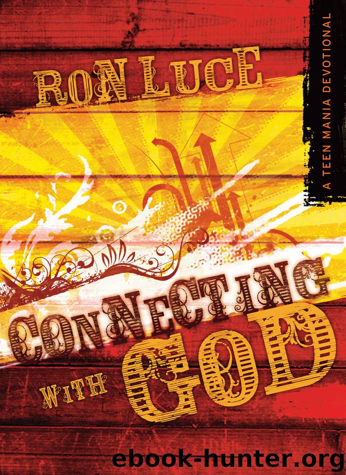 Connecting With God by Ron Luce