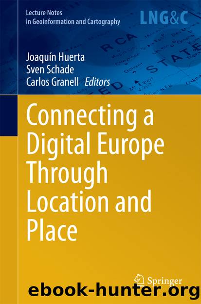 Connecting a Digital Europe Through Location and Place by Joaquín Huerta Sven Schade & Carlos Granell