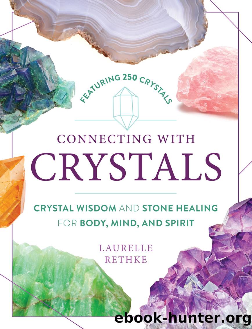 Connecting with Crystals by Laurelle Rethke