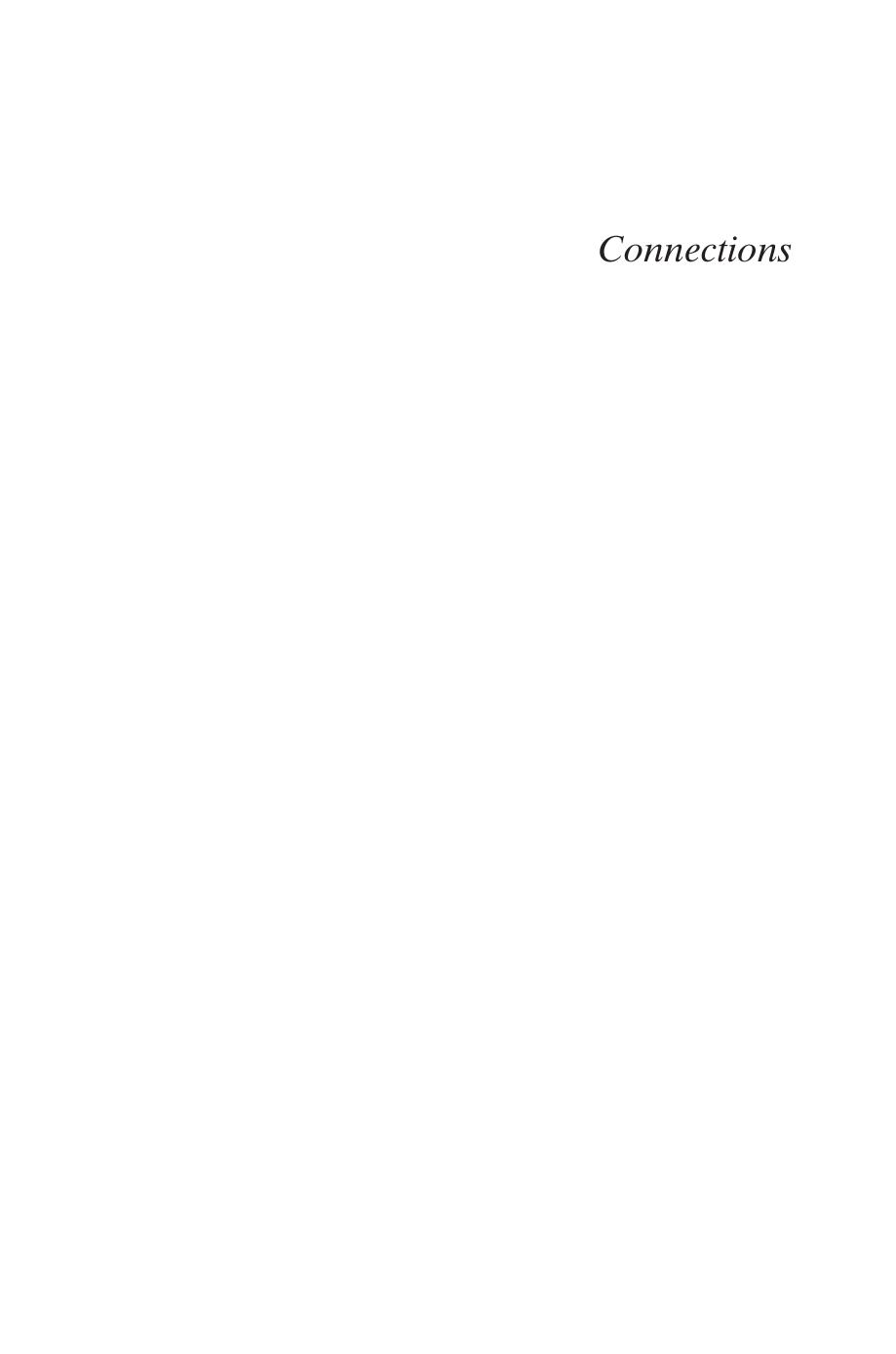 Connections: Patterns of Discovery by H. Peter Alesso Craig F. Smith(auth.)