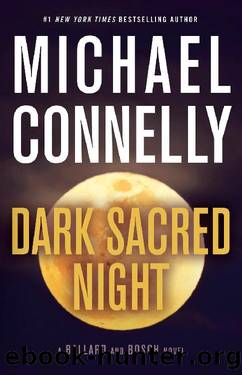 Connelly, Michael - Harry Bosch 21 - Dark Sacred Night by Connelly Michael