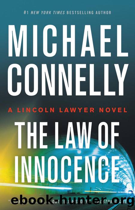 Connelly, Michael - Mickey Haller 06 - The Law of Innocence by Connelly Michael