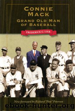 Connie Mack by Frederick G. Lieb