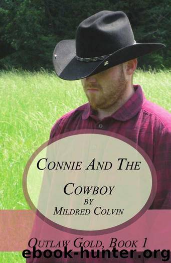 Connie and the Cowboy (Outlaw Gold) by Colvin Mildred