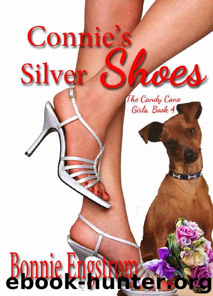 Connie's Silver Shoes (The Candy Cane Girls Book 4) by Bonnie Engstrom
