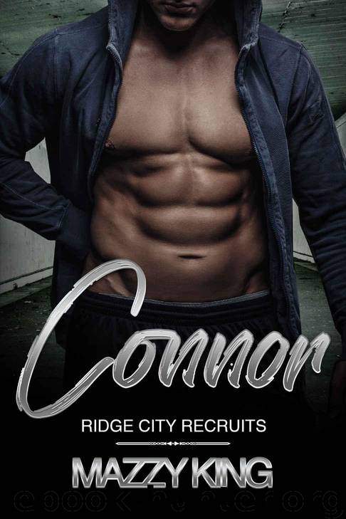 Connor (Ridge City Recruits Book 6) by King Mazzy