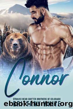Connor (Strauss Bear Shifter Brothers of Colorado Book 4) by Brittany White