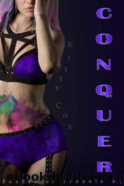 Conquer (Shades of Trouble Book 4) by Kitty Cox