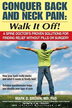 Conquer Back and Neck Pain - Walk It Off! by Mark Brown