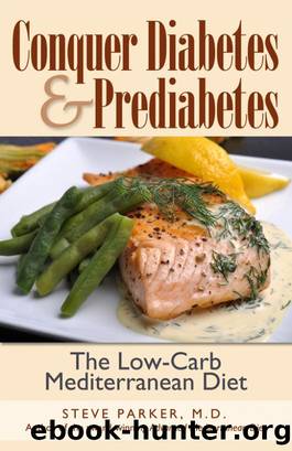 Conquer Diabetes and Prediabetes by Steve Parker M.D