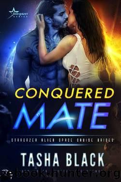 Conquered Mate: Stargazer Alien Space Cruise Brides #3 by Tasha Black