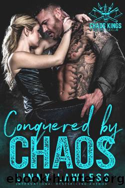 Conquered by Chaos (Chaos Kings MC Book 5) by Linny Lawless