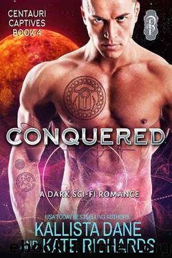 Conquered by Kallista Dane & Kate Richards