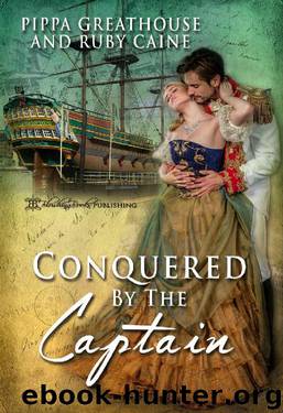 Conquered by the Captain by Pippa Greathouse & Ruby Caine