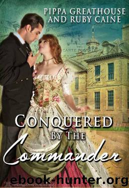 Conquered by the Commander by Pippa Greathouse & Ruby Caine
