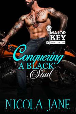 Conquering A Black Soul: A Motorcycle Club Romance by Nicola Jane