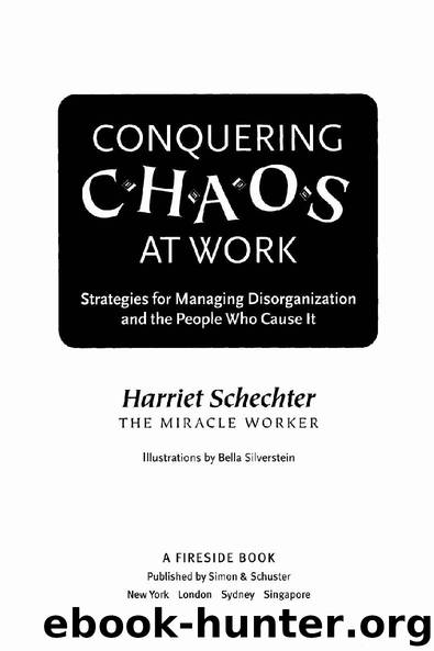 Conquering Chaos at Work by Harriet Schechter