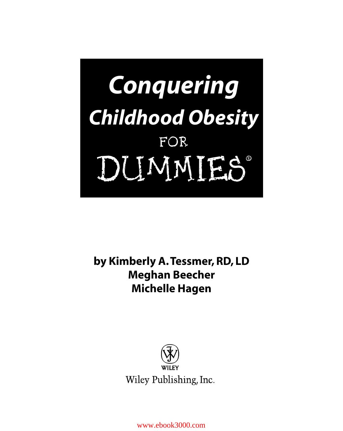 Conquering Childhood Obesity For Dummies by Unknow