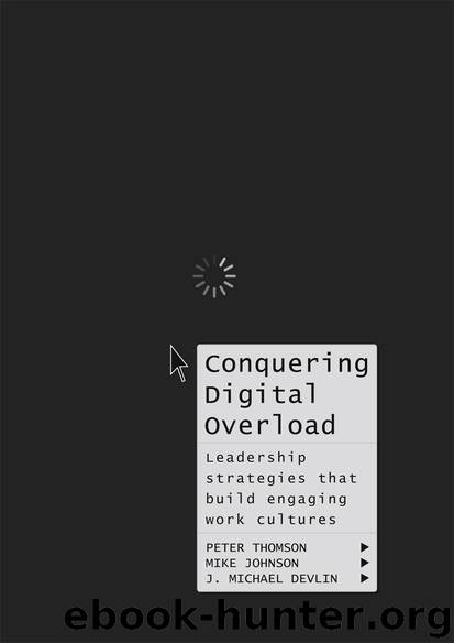 Conquering Digital Overload by Peter Thomson Mike Johnson & J. Michael Devlin