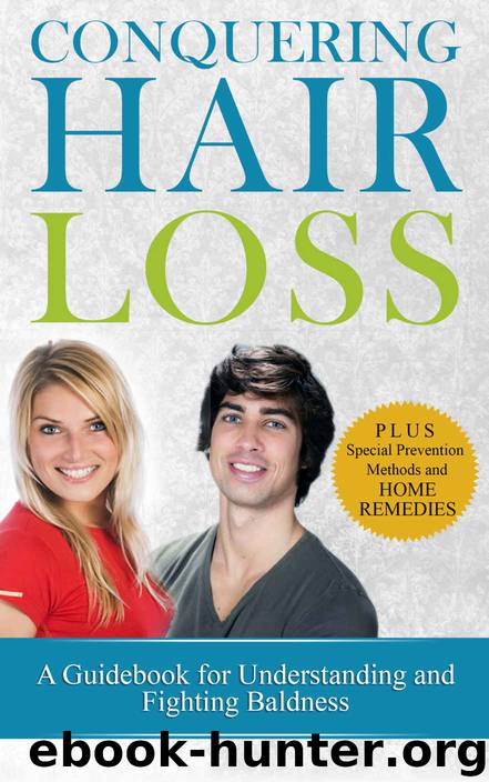 Conquering Hair Loss: A Guidebook for Understanding and Fighting Baldness by Brendon Tracey