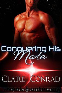 Conquering His Mate (Mates of Zatari Book 2) by Claire Conrad