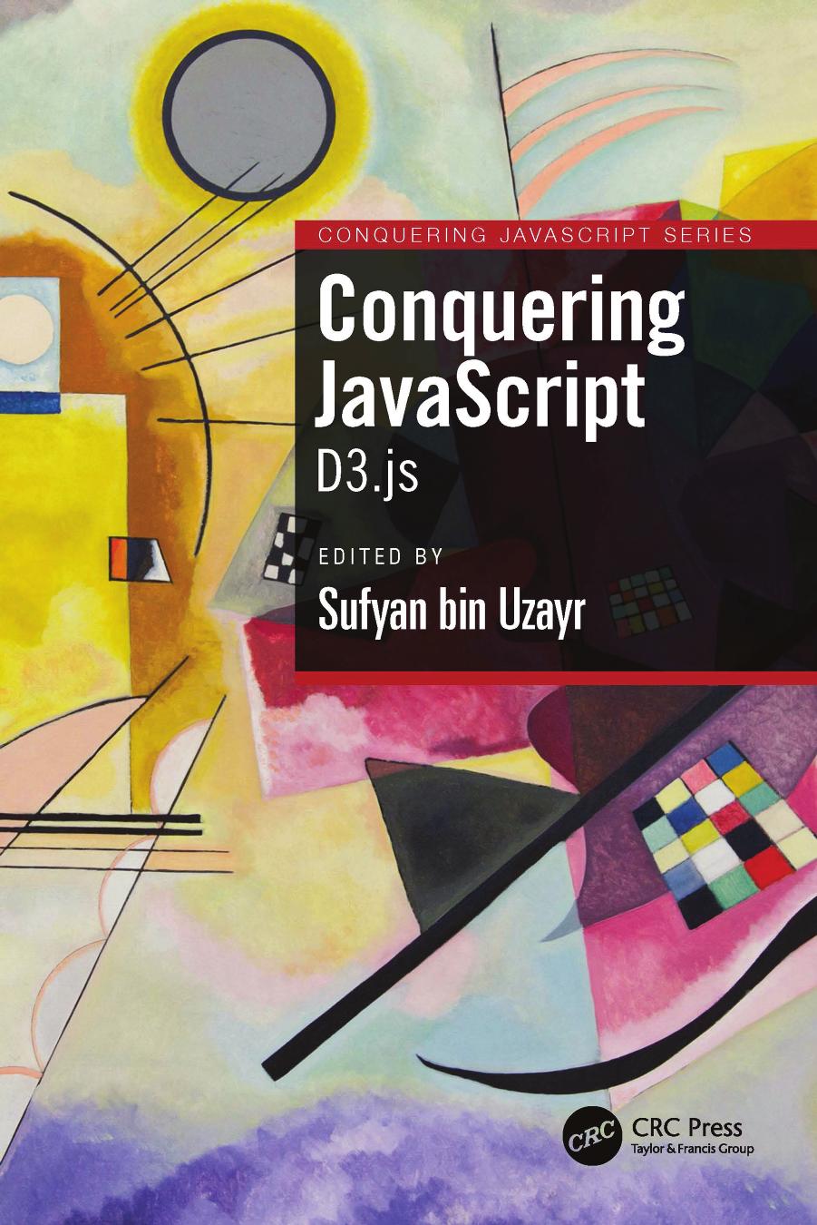 Conquering JavaScript: D3.js by Sufyan bin Uzayr